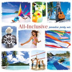 All-Inclusive: Paradise Party Mix