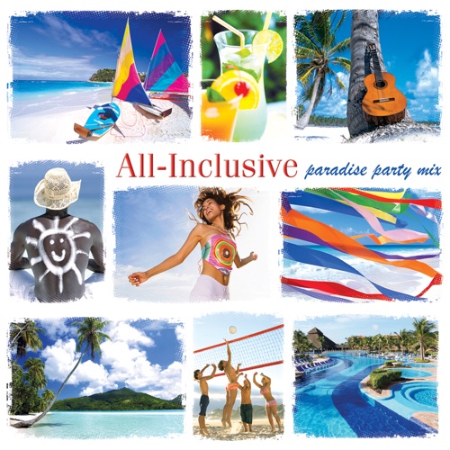 All-Inclusive: Paradise Party Mix