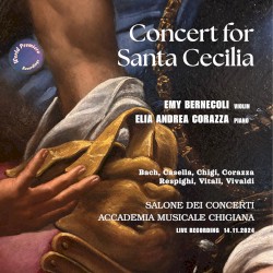 Concert for Santa Cecilia: Bach, Casella, Chigi, Corazza, Respighi, Vitali, Vivaldi