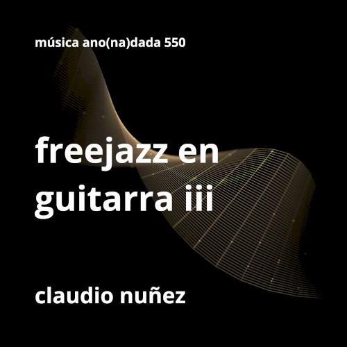 Freejazz en guitarra III
