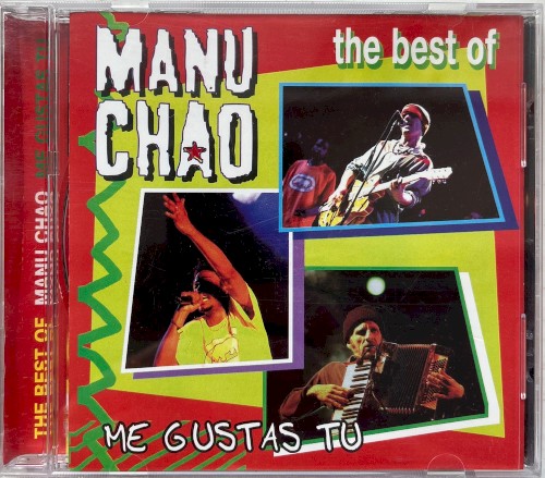 The Best of Manu Chao: Me gustas tu