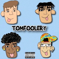 TOMFOOLERY