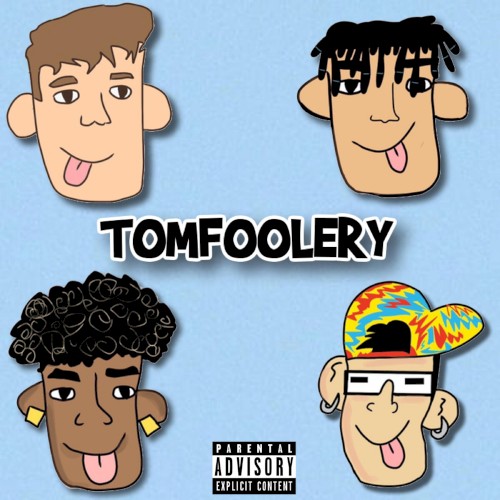 TOMFOOLERY