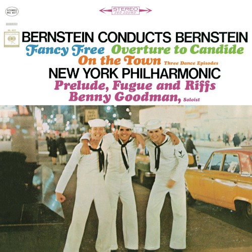 Fancy Free / Overture To Candide / On The Town / Prelude, Fugue And Riffs