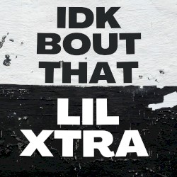 IDKBOUTHAT