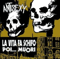 La Vita Fa Schifo Poi... Muori