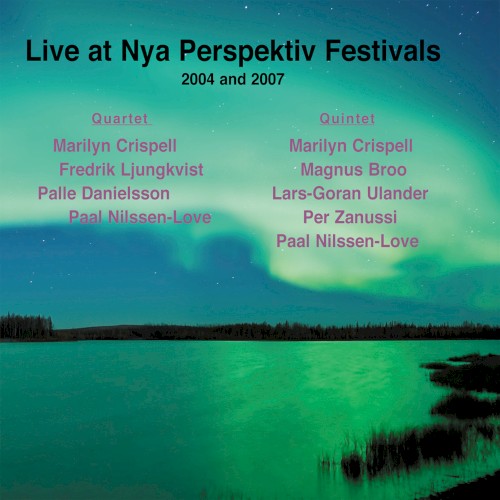 Collaborations Live at the Nya Perspektiv Festivals 2004 & 2007
