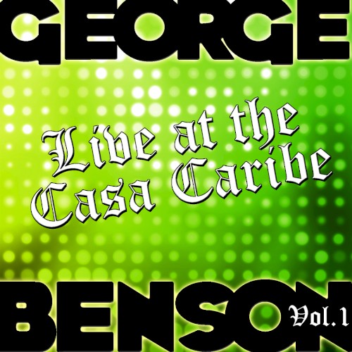 Live at the Casa Caribe, Vol. 1