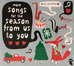 More Songs for the Season from us to you