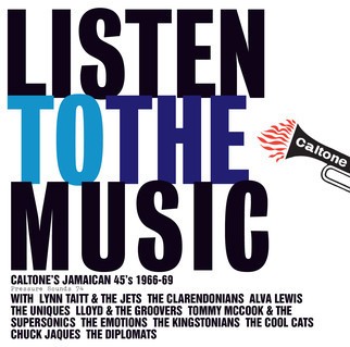 Listen to the Music: Caltone’s Jamaican 45’s 1966–69