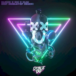 DRIP (Dubletap remix)