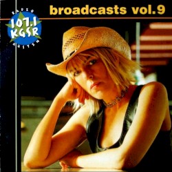 Broadcasts Vol. 9