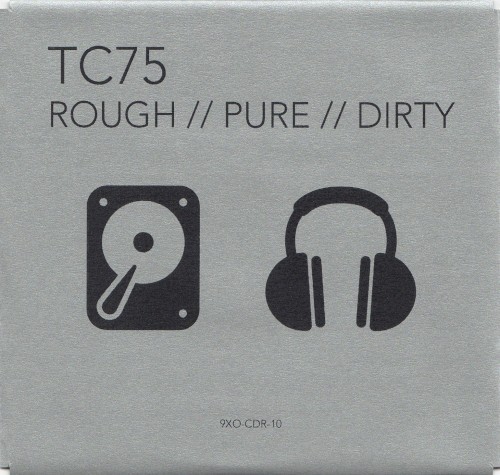 Rough // Pure // Dirty