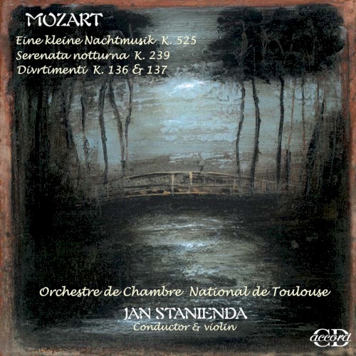 Eine kleine Nachtmusik K. 525 / Serenata notturna K. 239 / Divertimenti K. 136 & 137
