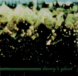 Henry's Ghost
