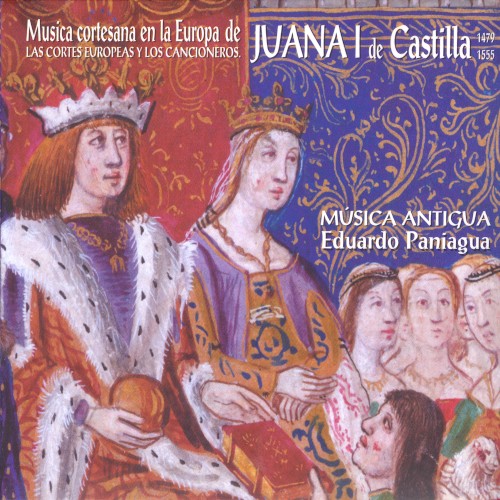 Música Cortesana en la Europa de Juana I de Castilla (1479–1555). Las Cortes Europeas y los Cancioneros