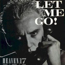 Let Me Go!