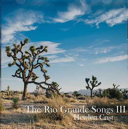 The Rio Grande Songs III