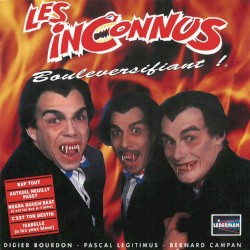 Bouleversifiant !