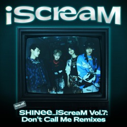 iScreaM, Vol. 7 : Don't Call Me Remixes