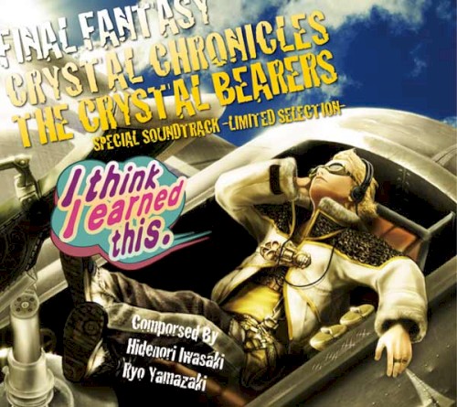 Final Fantasy Crystal Chronicles: The Crystal Bearers Special Soundtrack -Limited Selection-