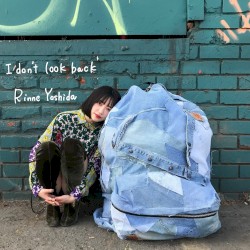 I don’t look back