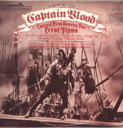 Captain Blood — Classic Film Scores For Errol Flynn