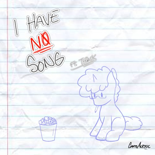 I Have No Song