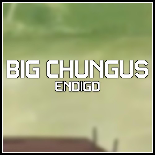 Big Chungus