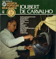 Nova História da Música Popular Brasileira: Joubert de Carvalho