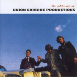 The Golden Age of Union Carbide Productions