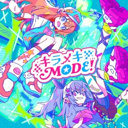 キラメキMODE！