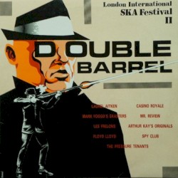 Double Barrel Ska Explosion