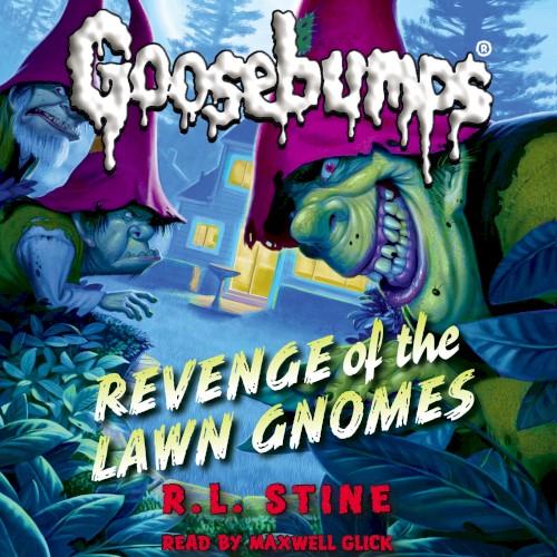 Classic Goosebumps: Revenge of the Lawn Gnomes