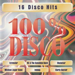 100% Disco - 16 Disco Hits