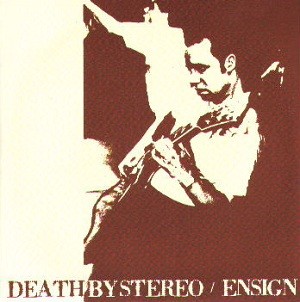Death by Stereo / Ensign