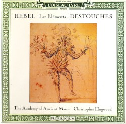 Rebel: Les Elémens / Destouches: Les Eléments