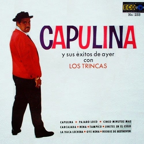 Capulina y sus exitos de ayer con Los Trincas