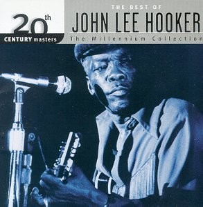 20th Century Masters: The Millennium Collection: The Best of John Lee Hooker