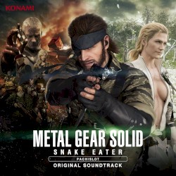 PACHISLOT METAL GEAR SOLID SNAKE EATER ORIGINAL SOUNDTRACK