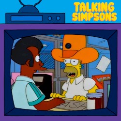 2025‐05‐14: Talking Simpsons – Homer and Apu