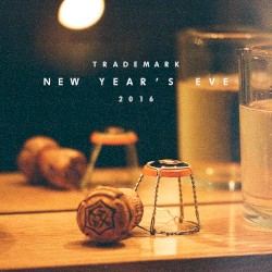 Trademark’s NYE 2016 (Midnight Mix)