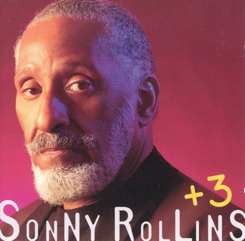 Sonny Rollins + 3