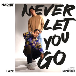 Never Let You Go (from "Mozachiko")