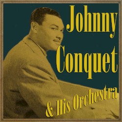 Johnny Conquet & His Orchestra