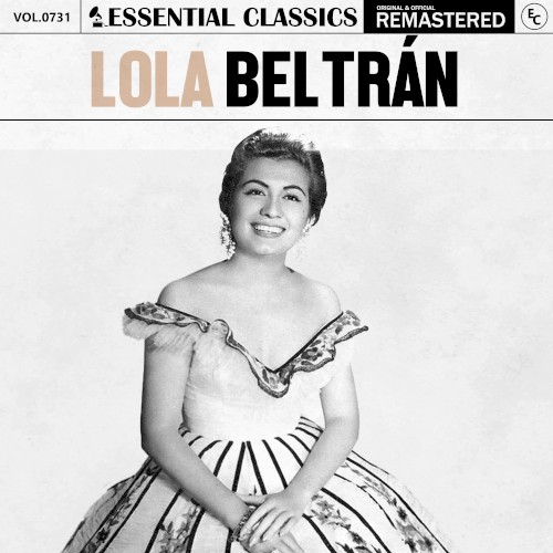 Essential Classics, Vol. 731: Lola Beltrán
