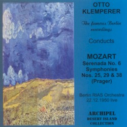 Serenada No. 6, Symphonies Nos. 25, 29 & 38 (Prager)
