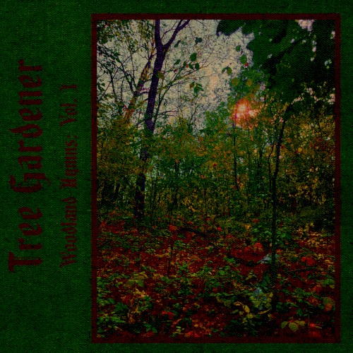 Woodland Hymns: Vol. I