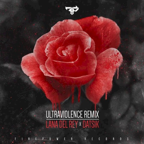 Ultraviolence (Datsik remix)