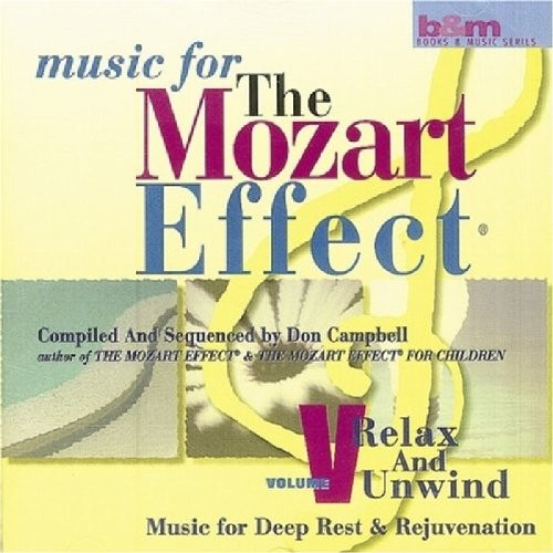 Music for the Mozart Effect, Volume V: Relax and Unwind